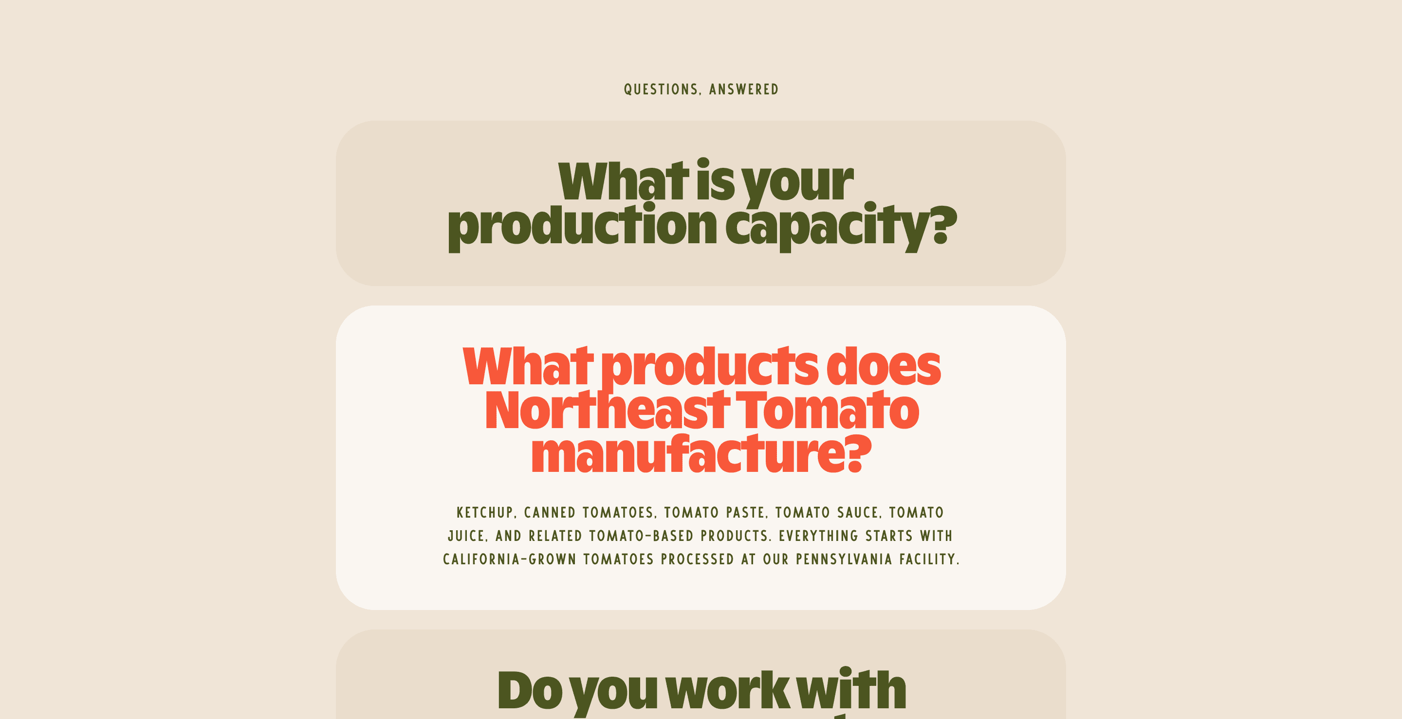 _ FAQ section labeled _Questions, answered_ with expandable questions including _What is your production capacity__ and _What products does Northeast Tomato manufacture__, answered with a list of tomato products in rounded beige and white cards.