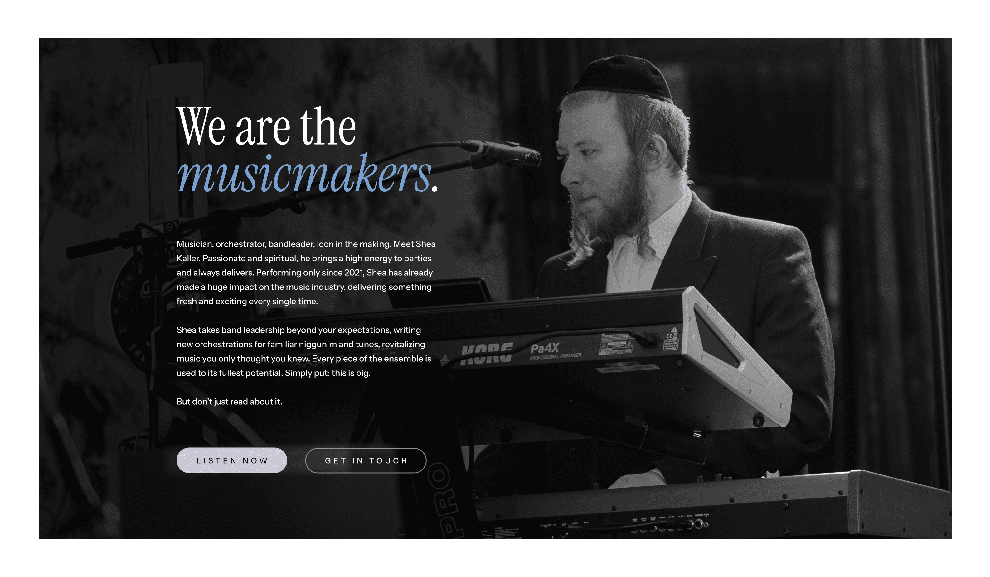 We are the musicmakers.