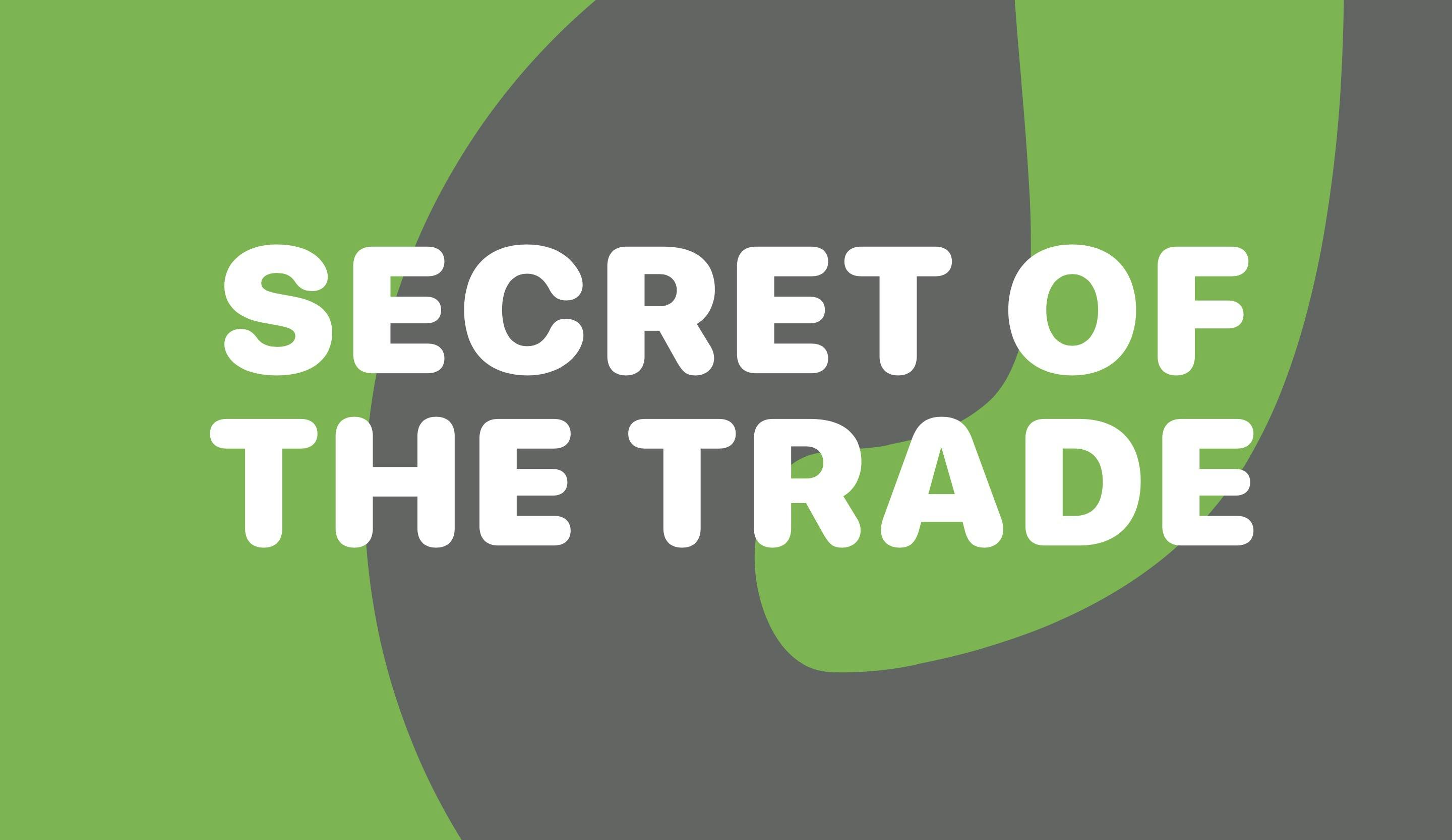 Words: Secret Of The Trade.